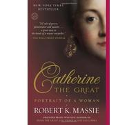 Catherine the Great: Portrait of a Woman d edition by Massie, Robert K. (2012) Paperback