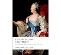 Catherine the Great – Selected Letters – Oxford World's Classics