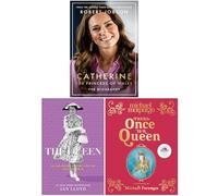 Catherine the Princess of Wales The Biography, The Queen & There Once is a Queen 3 Books Collection Set
