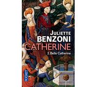 Catherine - tome 2 Belle Catherine (2) (Romans)