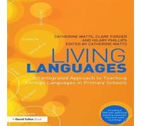 Catherine Watts Living Languages: An Integrated Approach to Teaching Foreign Catherine Watts Multicolor