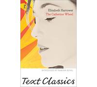 Catherine Wheel, The (Text Classics)