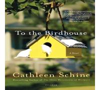 Cathleen Schine To the Birdhouse Paperback Book Cathleen Schine Multicolor