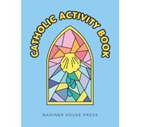 Catholic Activity Book for Kids: Catholic Coloring Pages, Vocations, and Faith-Filled Fun - Educational Catholic Gifts for Kids Ages Pre-K -12, Homeschool, and Parish Religious Education