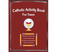Catholic Activity Book for Teens: Word Search | Word Scramble | Cryptogram | Ages 12 and Up (Catholic Activity and Puzzle Books)