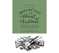 Catholic All Year Hymns and Carols for Advent and Christmas: Traditional and classic sing- along-songs to prepare for and celebrate the birth of Jesus: 17 (Catholic All Year Companion)