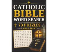 Catholic Bible Word Search: A Themed Journey Through All 73 Books with Inspirational Details, Large Print for Teens, Adults, and Seniors. Fun and Educational!