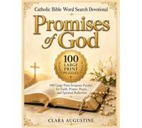 Catholic Bible Word Search Devotional: Promises of God: 100 Large Print Scripture Puzzles for Faith, Prayer, Peace, and Spiritual Reflection (Bible ... Faith, Peace, Relaxation & Spiritual Growth)