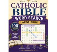 CATHOLIC BIBLE WORD SEARCH - LARGE PRINT: 100 Scripture Puzzles on the Holy Trinity, Blessed Virgin Mary, Sacraments, Rosary Mysteries, Saints and ... Included (Bible Word Search Collection)