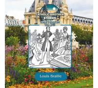 Catholic Brother Stories: Louis Braille