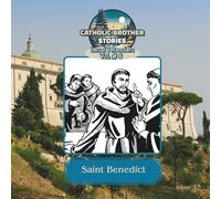 Catholic Brother Stories: Saint Benedict