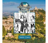 Catholic Brother Stories: Saint Clare