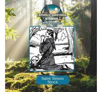 Catholic Brother Stories: Saint Simon Stock