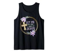 Catholic Christian Let Me Tell You About My Jesus Tank Top