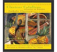 Catholic Classics: Songs in Spanish by Donna Pena