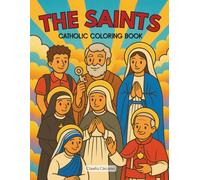 Catholic Coloring Book for Kids: Discover the Saints | Fun and Educational Coloring Pages for Kids Ages 4-8 (Discover the Catholic Faith)