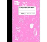 Catholic Composition Book - Light Pink - Primary Journal: 100 Pages