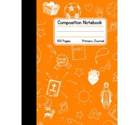 Catholic Composition Book - Orange - Primary Journal: 100 Pages