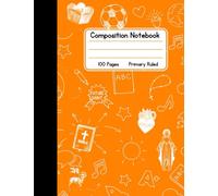 Catholic Composition Book - Orange - Primary Ruled: 100 Pages