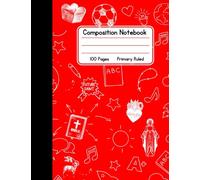 Catholic Composition Book - Red - Primary Ruled: 100 Pages