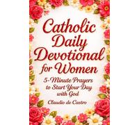 Catholic Daily Devotional for Women | A 6-Week Spiritual Growth Journey: 5-Minute Daily Prayers and Reflections to Start Each Day with God