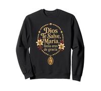 Catholic Dios Te Salve Maria Our Lady Gift Sweatshirt