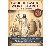 Catholic Easter Word Search for Seniors: 50 Large Print Puzzles with Devotional Art & Scriptures