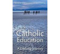 Catholic Education: A Lifelong Journey