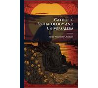 Catholic Eschatology and Universalism