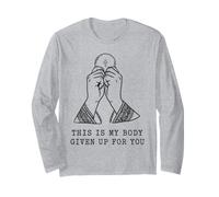 Catholic Eucharist This is My Body Long Sleeve T-Shirt