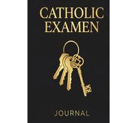 Catholic Examen Journal: 60-Day Morning and Evening Spiritual Planner with Lectio Divina and Examination of Conscience for Daily Prayer and Confession Prep
