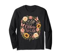 Catholic Floral A Life Not Lived for Others is Not a Life Long Sleeve T-Shirt