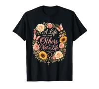 Catholic Floral A Life Not Lived for Others is Not a Life T-Shirt