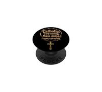 Catholic: God-Loving, Mass-Going, Rosary-Praying Gift PopSockets Adhesive PopGrip