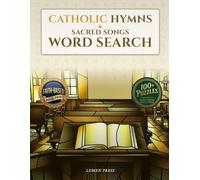 Catholic Hymns & Sacred Songs Word Search: Large Print Puzzles Featuring Beloved Catholic Hymns and Sacred Songs, with Answer Keys That Show Every Word (Daily Devotion Word Search Series)