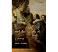 Catholic Identity and the Revolt of the Netherl. Pollmann<|
