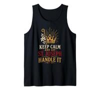 Catholic Keep Calm and Let St Joseph Handle It Gift Tank Top