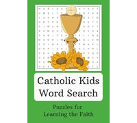 Catholic Kids Word Search: Introduce Children to Words and Saints from Our Faith | Easy to Read Print & 480 Words | Screen Free Entertainment for Holidays, Vacations, and More