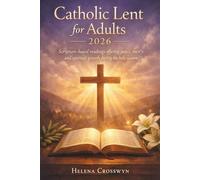 Catholic lent for adults 2026: Scripture-based readings offering peace, mercy, spiritual growth during the holy season