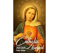 Catholic Liturgical Pocket Calendar 2025-2026: 2 Years Pocket Planner with Inspirational Quotes January 2025 to December 2026, 24 Month Small Organizer | Immaculate Heart of the Blessed Virgin Mary