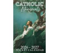 Catholic Liturgical Pocket Calendar 2026 - 2027: A 2-Year Catholic Pocket Planner with Liturgical Feasts, Saints' Days, and Monthly Inspirations | Agony in Gethsemane