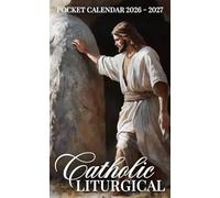Catholic Liturgical Pocket Calendar 2026 - 2027: Compact 24-Month Planner with Saints’ Days, Feast Highlights, and Inspirational Quotes for Catholic Living | Jesus Christ Leaving The Tomb