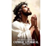 Catholic Liturgical Pocket Calendar 2026 - 2027: Monthly Organizer with Sacred Art, Feast Days, and Encouraging Scriptures | Jesus Wearing the Crown of Thorns
