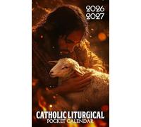Catholic Liturgical Pocket Calendar 2026 - 2027: Religious Monthly Planner for Catholics, Pocket-Sized for Everyday Use, 2026-2027 | The Good Shepherd’s Care