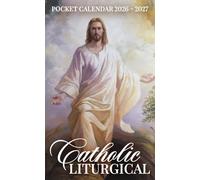 Catholic Liturgical Pocket Calendar 2026 - 2027: Small Monthly Pocket Organizer with Liturgical Seasons and Holy Days from January 2026 to December 2027 | Resurrection of Jesus