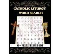 CATHOLIC LITURGY WORD SEARCH: OVER 80 Liturgical Word Search Large Print Puzzles | Catholic Puzzle Book | Great Catholic gift | Awesome Gift for Priests | Catholic Gifts for Kids