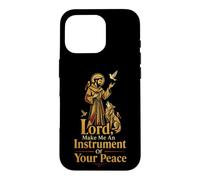 Catholic Lord Make Me An Instrument Of Peace Gift Case for iPhone 16 Pro
