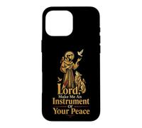 Catholic Lord Make Me An Instrument Of Peace Gift Case for iPhone 16 Pro Max