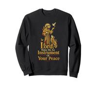 Catholic Lord Make Me An Instrument Of Peace Gift Sweatshirt