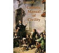 Catholic Manual of Civility (2008-12-24)